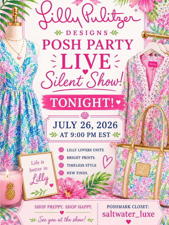 Lilly Pulitzer Other - LP SHARE (Silent) Live Show Tonight! All Lilly Pulitzer
